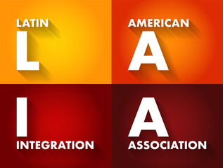 LAIA Latin American Integration Association - inter-governmental organization that aims to promote the economic integration in the common marketplace, acronym text concept background