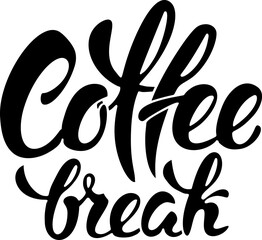 Coffee break postcard. Ink illustration. Modern brush calligraphy. Isolated on white background.