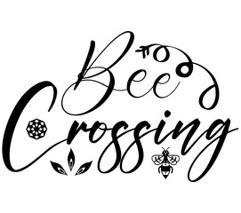 Bee Crossing #2, Bee SVG Bundle, Bee T-Shirt Bundle, Bee SVG, SVG