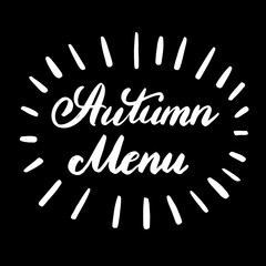 Autumn Menu. Chalk hand draw lettering fall for cards, banners, invitation, brochure, flyer, posters design. Vector Illustration. 