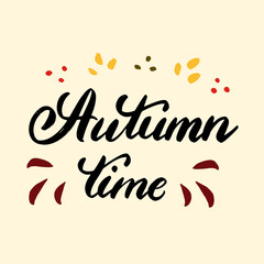 Autumn time. Hand draw lettering fall for cards, banners, invitation, brochure, flyer, posters design. Vector Illustration. 