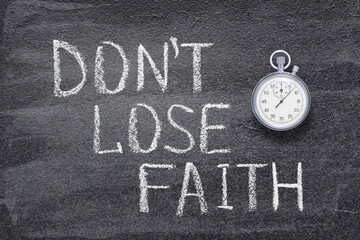 do not lose faith watch