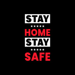 Obraz premium Stay home stay safe positivity typography vector quotes design