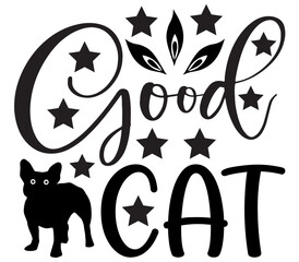 Good cat #2, Cat SVG Bundle, Cat T-Shirt Bundle, Cat SVG, SVG