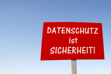 Datenschutz ist Sicherheit!