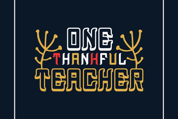 Naklejka premium One Thankful Teacher Christmas t-shirt design