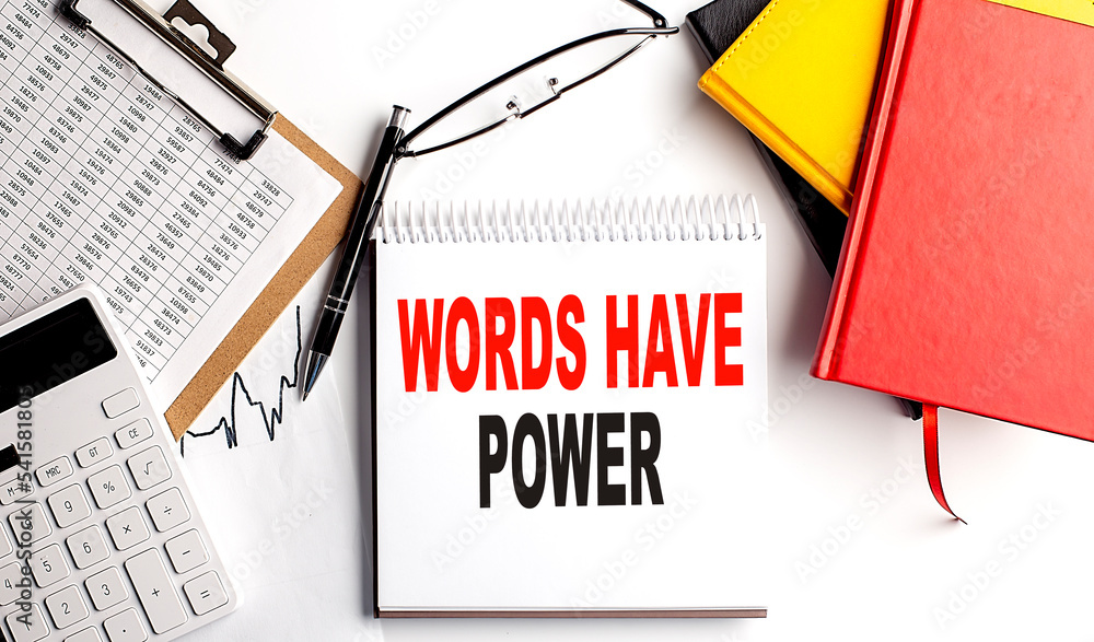 Aufkleber words have power text on notebook with clipboard and calculator on white background