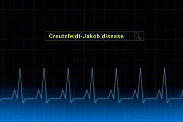 Creutzfeldt-Jakob disease.Creutzfeldt-Jakob disease inscription in search bar. Illustration with titled Creutzfeldt-Jakob disease . Heartbeat line as a symbol of human disease.