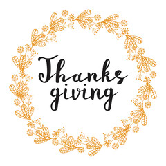 Obraz na płótnie Canvas Vintage Thanksgiving Sign Hand Lettering Vector Give Thanks typography and calligraphy with leaves and wreath