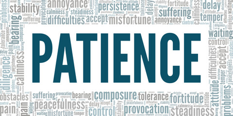 Patience word cloud conceptual design isolated on white background.