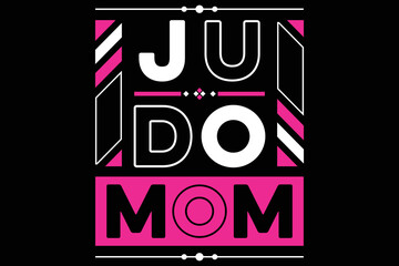 Judo Mom, JUDO Typography Svg T Shirt Design, 