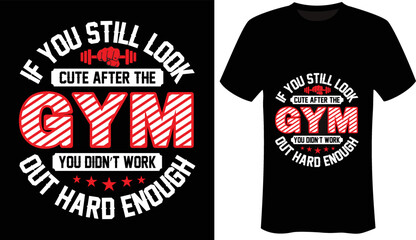 Motivational - Fitness - Gym T-Shirt Design