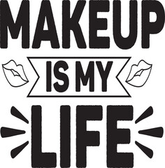 Fototapeta premium Makeup SVG And T-Shirt Designs