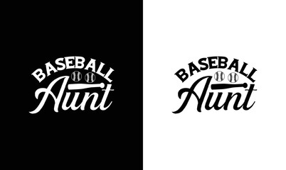 Baseball  Aunt T shirt design, typography