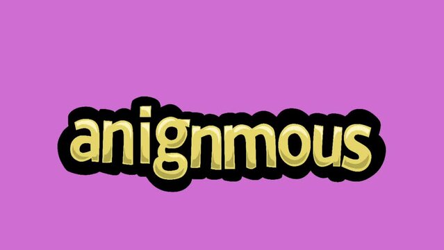 Pink screen animation video written ANIGNMOUS