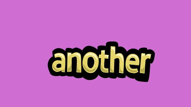Pink screen animation video written ANOTHER