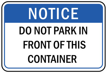 parking sign and labels do not park or store equipment container