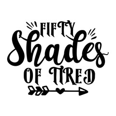 FIFTY SHADES of TIRED