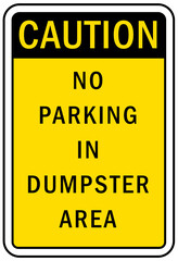 parking sign and labels do not parking in front of dumpster area