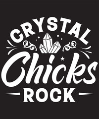 Crystal chicks rock