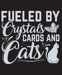 Fueled by crystals cards and cats