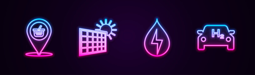 Set line Location shopping basket, Solar energy panel and sun, Water and Hydrogen car. Glowing neon icon. Vector