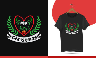 My First Christmas - Christmas Typography t-shirt design for Newbie kids, ugly sweater, Xmas, holiday party.