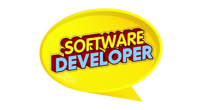 Software Developer. Word in Yellow speech bubble. Comic book video. Pop art text on white messaging banner. Thought, idea sign.