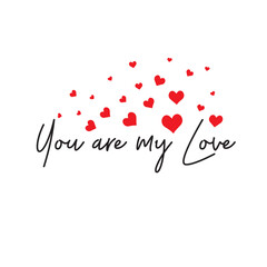 you are my love hand written text with scattered hearts illustration 