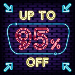 Up to 95% off, sale Neon quote. Bright signboard. Neon text. Trendy design elements. Vector Illustration