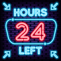 24 hours left Neon signboards. Glowing with colorful neon light. Night advensing. Modern trend design. Vector Illustration