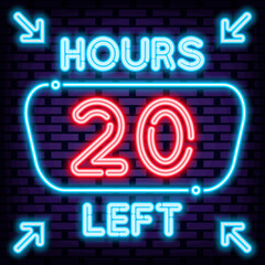 20 hours left Neon signboards. Bright signboard. Neon text. Design element. Vector Illustration