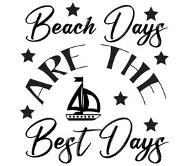 Beach Days Are the Best Days, Beach SVG Bundle, Beach T-Shirt Bundle, Beach SVG, SVG