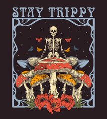psychedelic illustration, the skeleton sits on fly agaric, print on a T -shirt. Stay trippy - obrazy, fototapety, plakaty