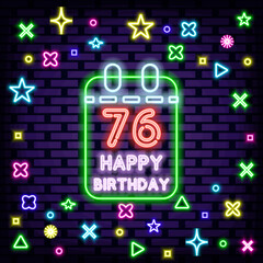 76th Happy Birthday 76 Year old Badge in neon style. Bright signboard. Night bright advertising. Design element. Vector Illustration