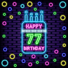 77th Happy Birthday 77 Year old Neon Sign Vector. Neon script. Night advensing. Trendy design elements. Vector Illustration