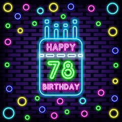 78th Happy Birthday 78 Year old Neon quote. Glowing with colorful neon light. Neon text. Modern trend design. Vector Illustration