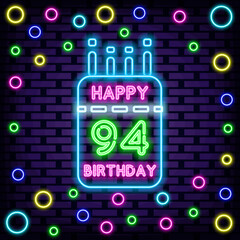 94th Happy Birthday 94 Year old Neon quote. On brick wall background. Night bright advertising. Trendy design elements. Vector Illustration