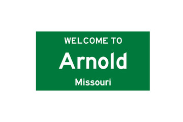Arnold, Missouri, USA. City limit sign on transparent background. 