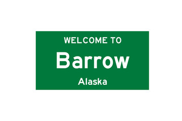 Barrow, Alaska, USA. City limit sign on transparent background. 