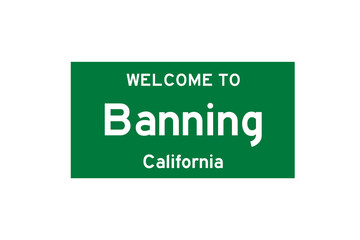Banning, California, USA. City limit sign on transparent background. 
