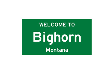 Bighorn, Montana, USA. City limit sign on transparent background. 