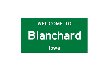 Blanchard, Iowa, USA. City limit sign on transparent background. 