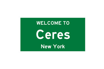 Ceres, New York, USA. City limit sign on transparent background. 