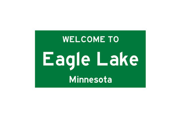 Eagle Lake, Minnesota, USA. City limit sign on transparent background. 