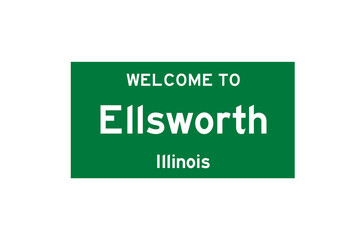 Ellsworth, Illinois, USA. City limit sign on transparent background. 