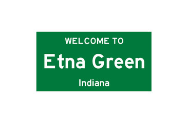 Etna Green, Indiana, USA. City limit sign on transparent background. 