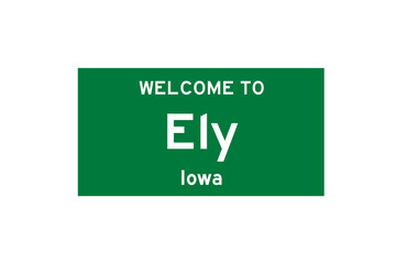 Ely, Iowa, USA. City limit sign on transparent background. 