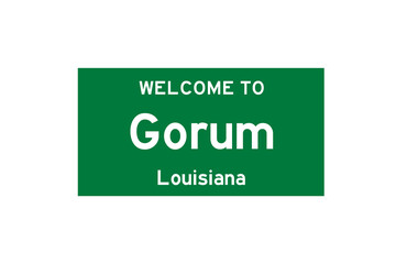 Gorum, Louisiana, USA. City limit sign on transparent background. 