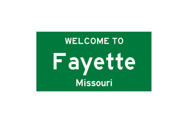 Fayette, Missouri, USA. City limit sign on transparent background. 